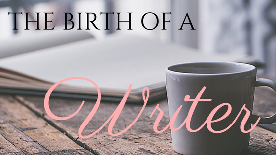 The Birth of a Writer